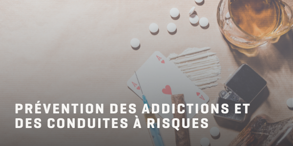 Prévention des addictions et des conduites à risques