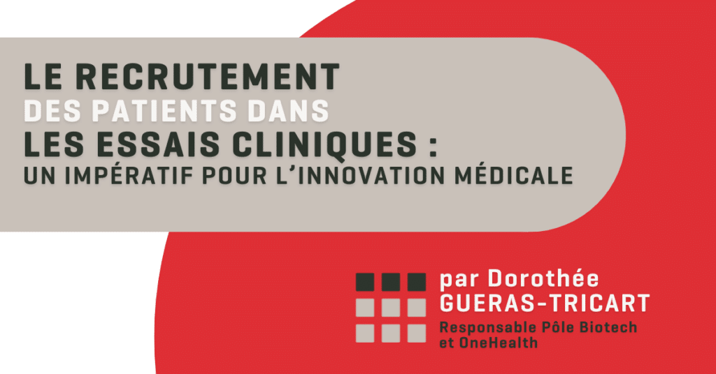 Le recrutement des patients dans les essais cliniques : un impératif pour l'innovation médicale